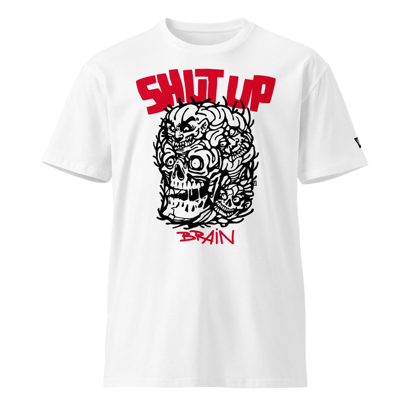 SHUT UP BRAIN T-SHIRT