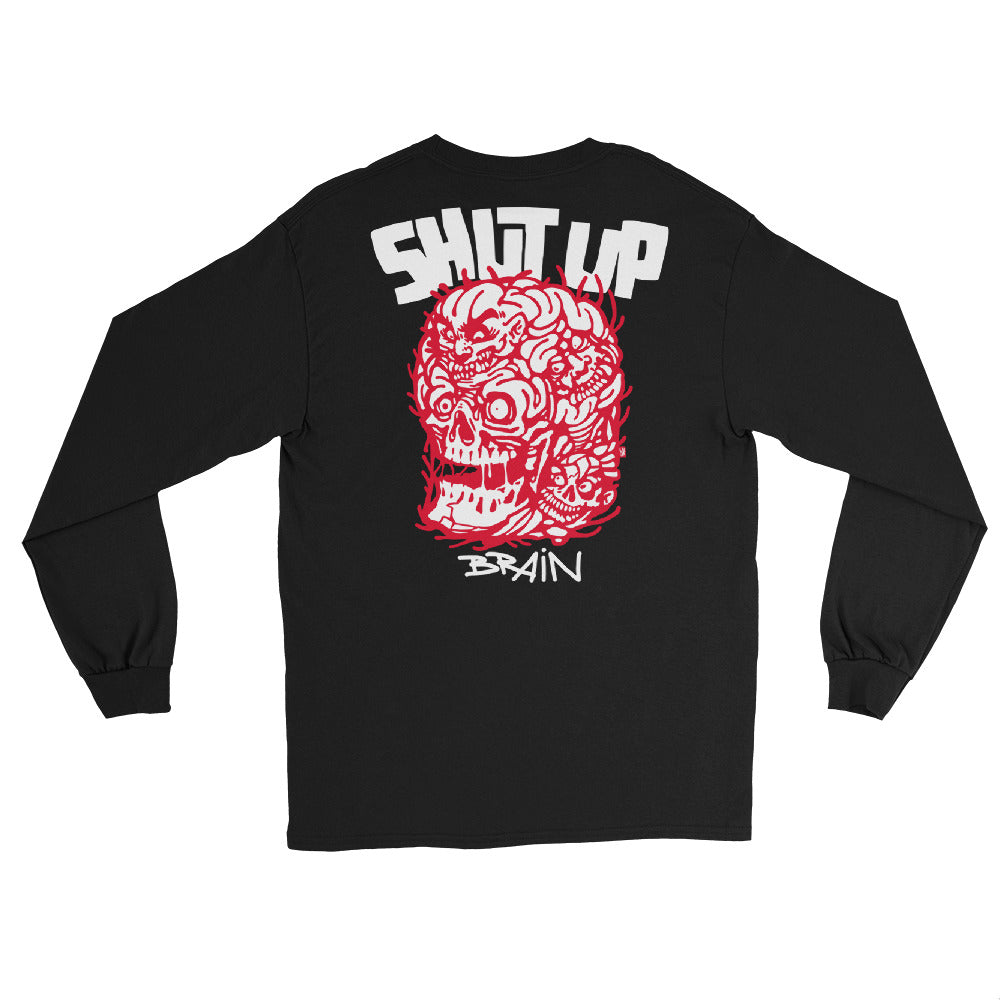SHUT UP BRAIN LONG SLEEVE