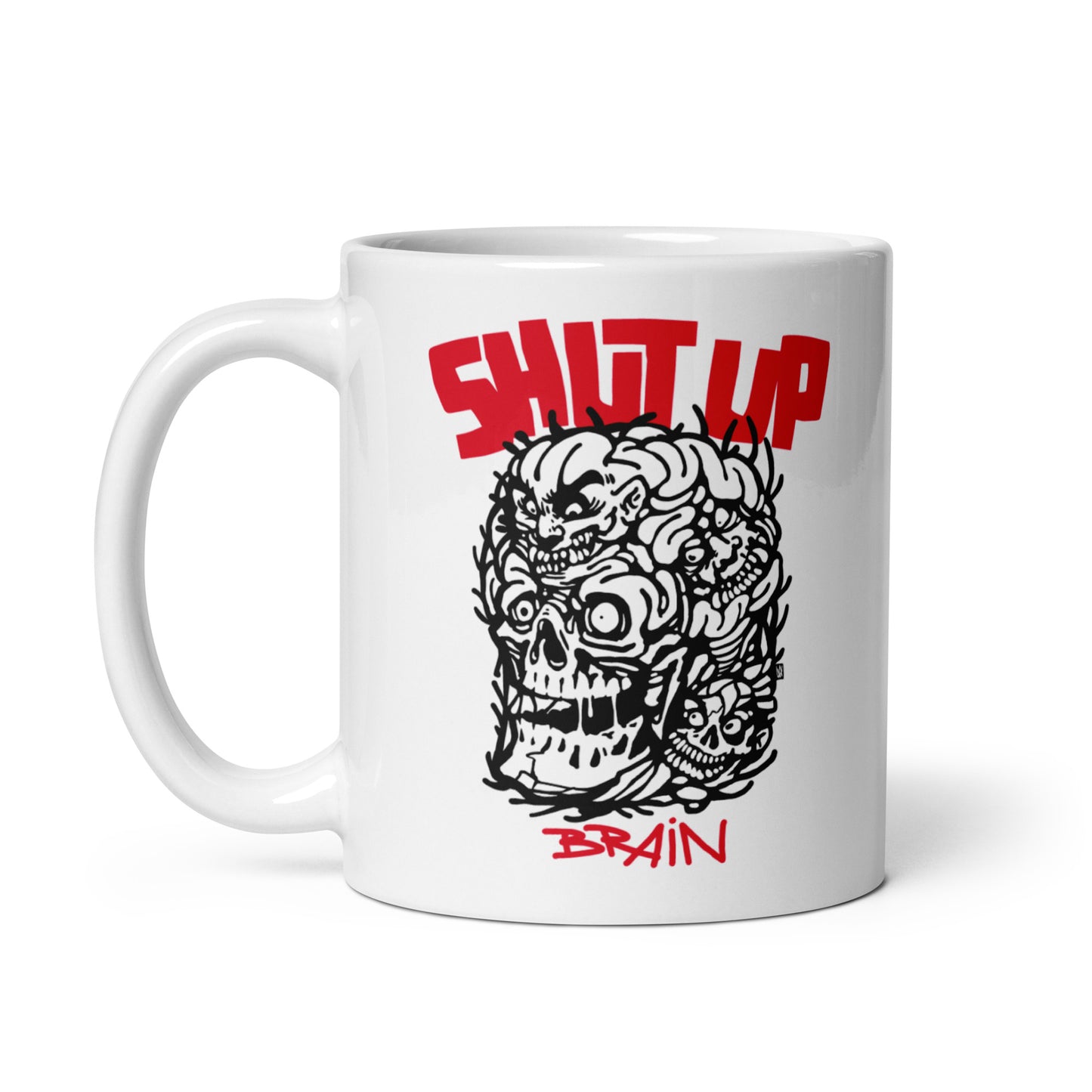 SHUT UP BRAIN MUG 11oz